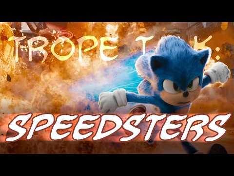 Trope Talk: Speedsters