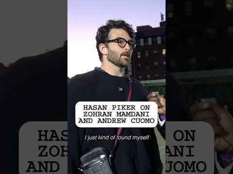 Hasan Piker on Zohran & Cuomo