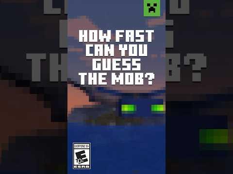 DO YOU KNOW THESE MOBS?