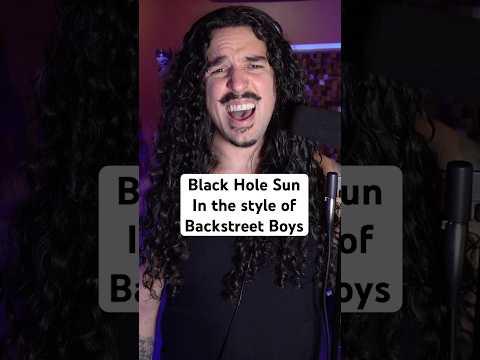 Black Hole Sun in the style of Backstreet Boys #shorts