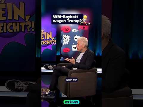 WM-Boykott wegen Trump? #Shorts #extra3