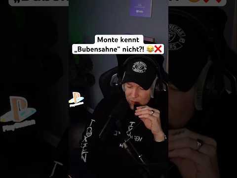 Monte kennt Bubensahne nicht? 😂❌
