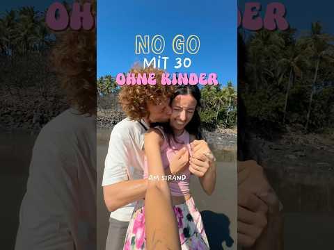 Geht gar nicht ohne Kinder mit 30!