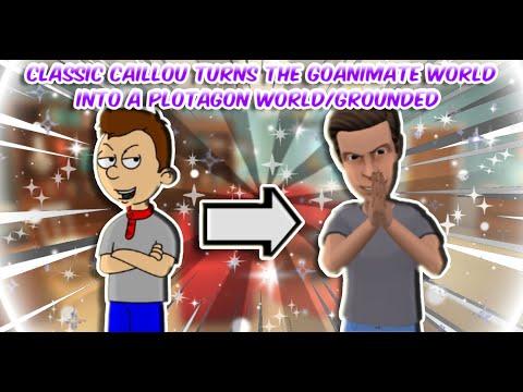Classic Caillou Turns The GoAnimate World Into a Plotagon World/Grounded