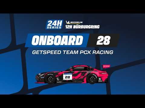 Onboard | Race | Part 2 - 12H NÜRBURGRING 2026 - #28 GetSpeed Team PCX Racing