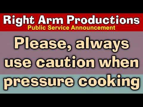 Public Service Announcements Series 2 015 Always Use Caution When Using A Pressure Cooker