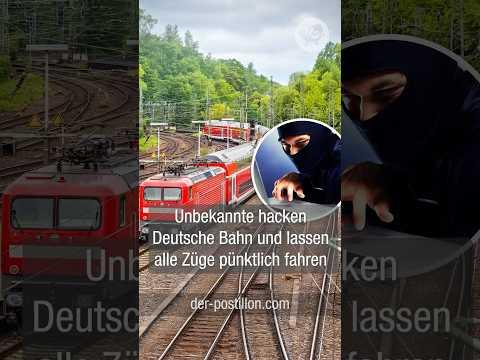 Unbekannte hacken Deutsche Bahn und lassen alle Züge pünktlich fahren