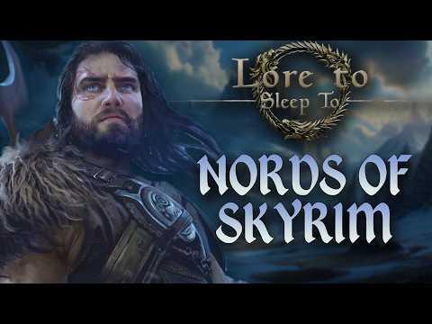 The Nords of Skyrim | Elder Scrolls Lore to Sleep To (No AI)