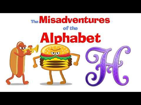 The Misadventures of the Alphabet Featuring Letter H