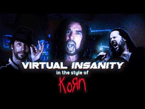Jamiroquai - Virtual Insanity (In the style of Korn)