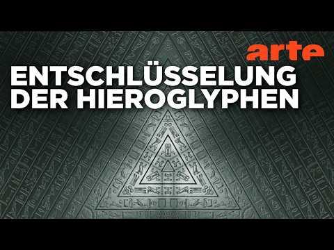 Das Geheimnis der Hieroglyphen | Doku HD Reupload | ARTE