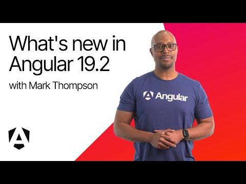 What's new in Angular 19.2