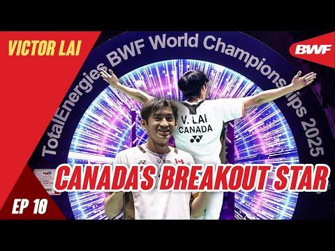 Meet Canada’s Breakout Star: Victor Lai | Badminton Unlimited