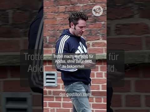 Trottel macht Werbung für Adidas, ohne dafür Geld zu bekommen