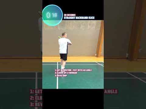 30 seconds challenge - Backhand slice