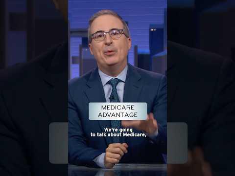 Medicare Advantage #lastweektonight
