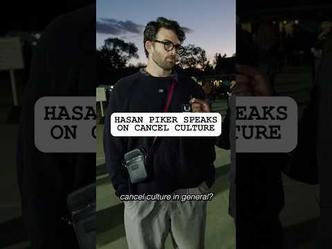 Hasan Piker on Cancel Culture