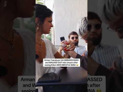 Arman Tsarukyan felt EMBARRASSED and WALKED OUT mid-stream after seeing N3on ARM WRESTLE NINA 😭