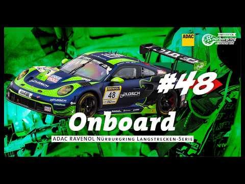 Onboard: #48 | 48 LOSCH Motorsport by BLACK FALCON | Porsche 911 GT3 R | NLS9 '26