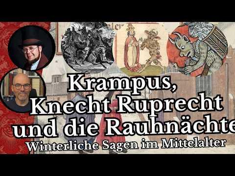 Winterliche Sagen im Mittelalter - Krampus, Knecht Ruprecht und die Rauhnächte