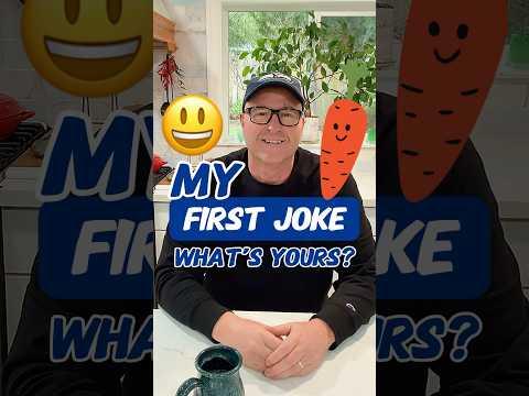 Here’s My First Joke - What’s Yours?