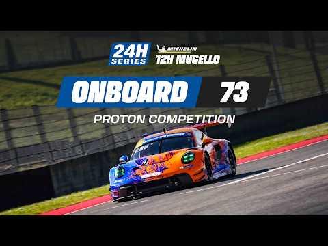 Onboard | Race | Part 1 - 12H MUGELLO 2026 - #73 Proton Competition