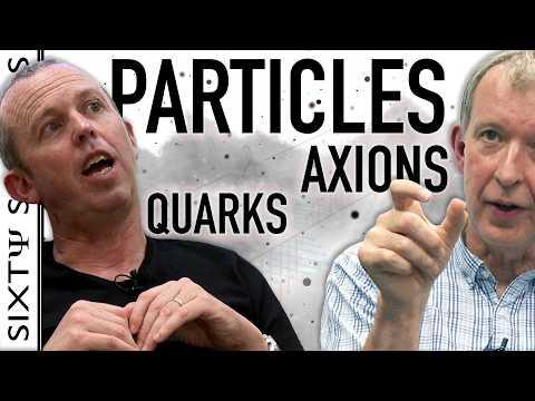 Quarks, Axions and other Particles - Sixty Symbols