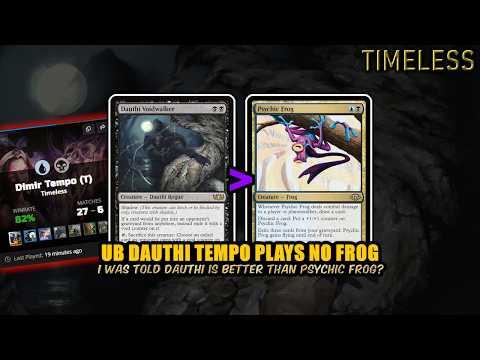 Dauthi Voidwalker Is Better Than Psychic Frog?! | UB Tempo | Timeless BO3 | MTG Arena