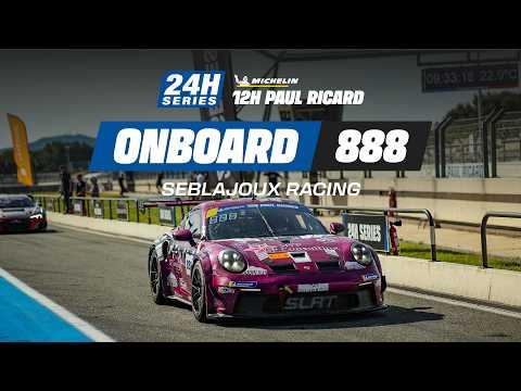 Onboard | Race | Part 2 - 12H PAUL RICARD 2026 - #888 Seblajoux Racing