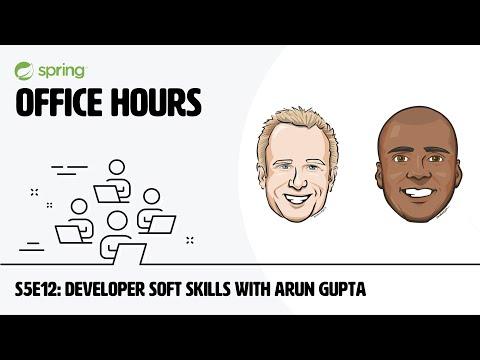 Spring Office Hours: S5E12 Developer Soft Skills with Arun Gupta