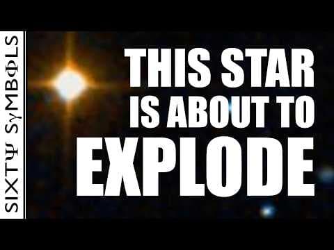 This Star is About to Explode - Sixty Symbols