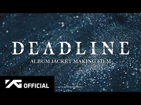 BLACKPINK - DEADLINE JACKET MAKING FILM