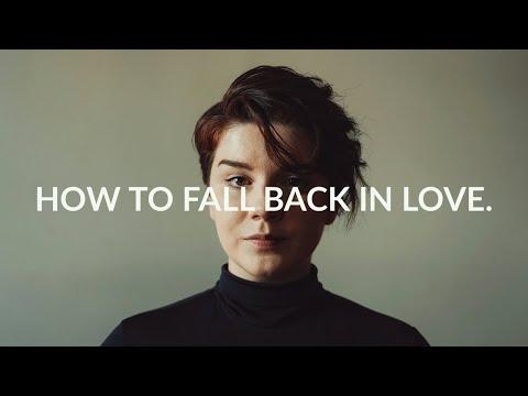 How to fall back in love.