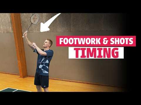 Footwork and shots - Timing is everything