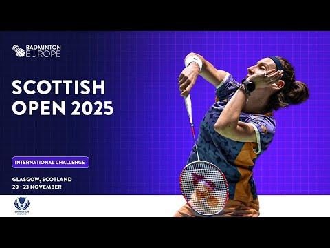 Round of 32 & 16 (Court 1) - Scottish Open 2025