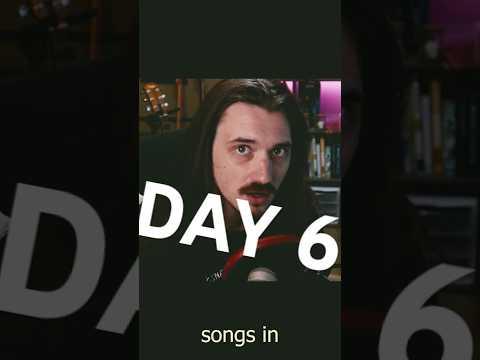 Making A Song Everyday Until Im Famous (Day 6)