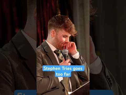 Stephen Tries goes too far