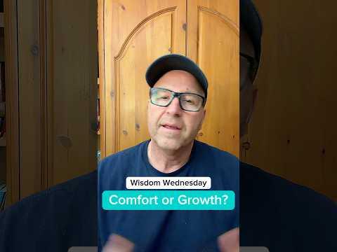 Are You Choosing Comfort or Growth?