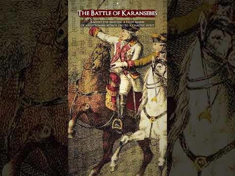 The Battle of Karánsebes: When the Austrian Army Defeated Itself