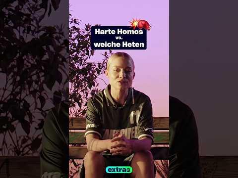 Harte Homos vs. weiche Heten