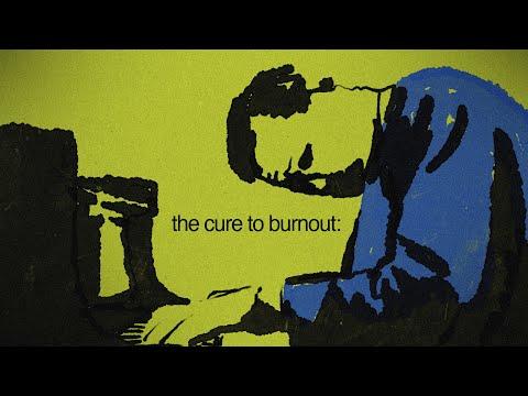 the cure to burnout is art