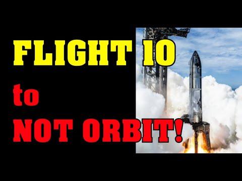 Starship Insanity... the TENTH attempt to NOT go to orbit!